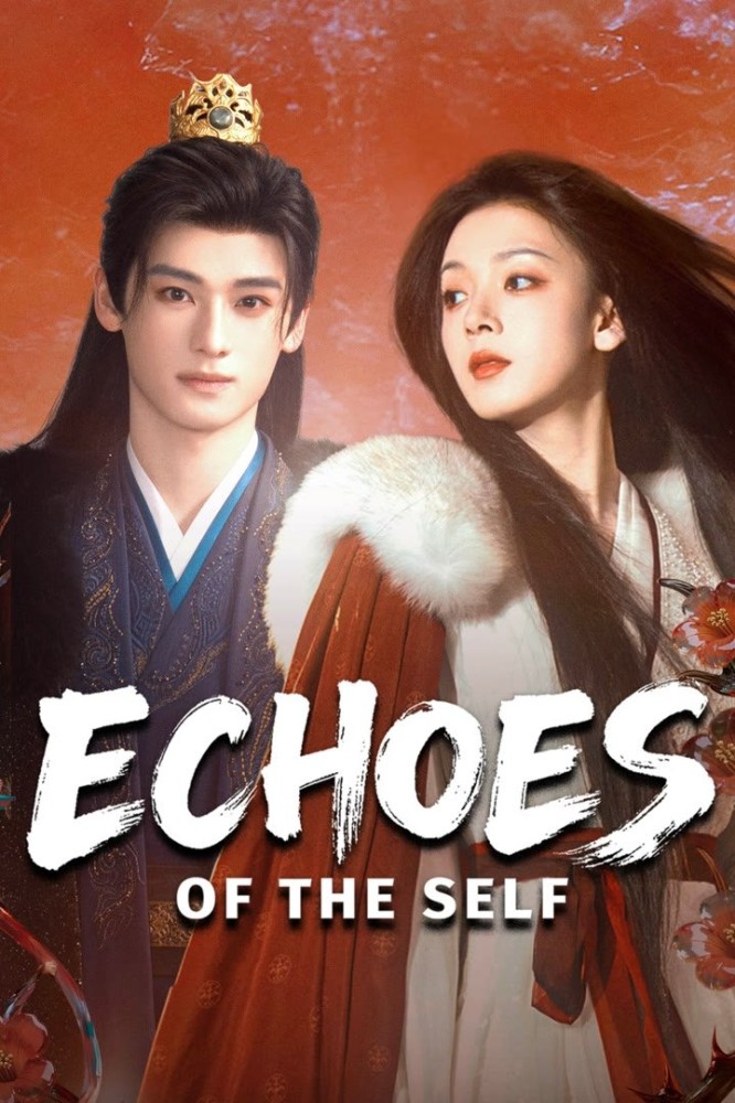 Echoes of the Self Season 1 (Episode 1-8 Added) (Chinese Drama)