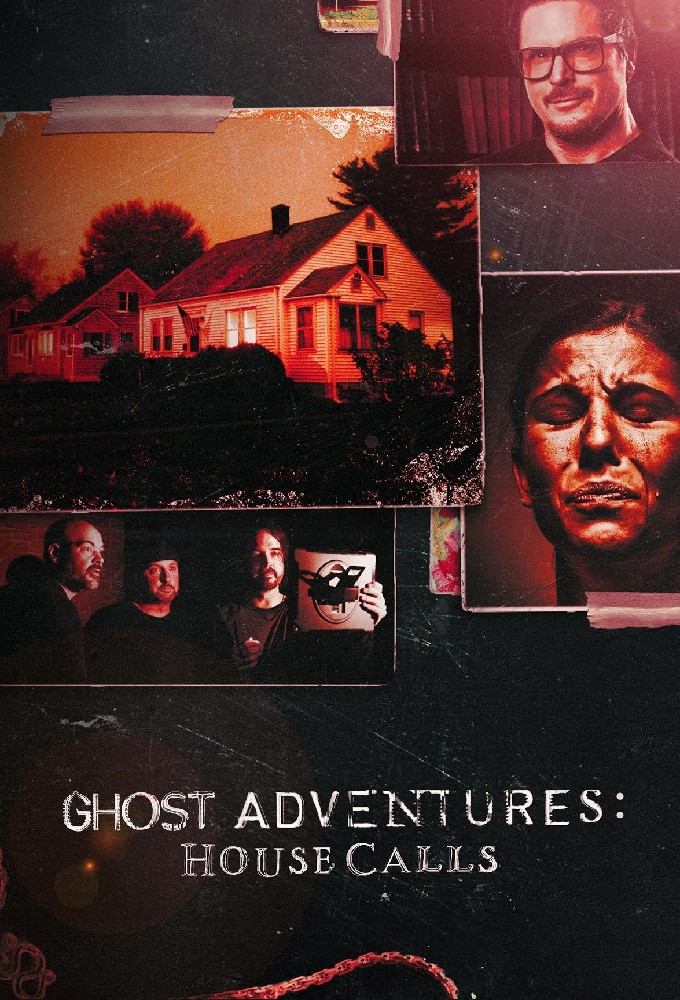 Ghost Adventures: House Calls Season 3 (Episode 5 Added)